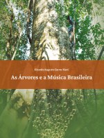Lançamento de Livro: As Árvores e a Música Brasileira